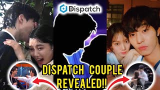 Dispatch Couple 2024 Revealed Ahn Hyo Seop amp Lee Sung Kyung OR Song Kang amp Kim Yoo Jung [upl. by Desirae]