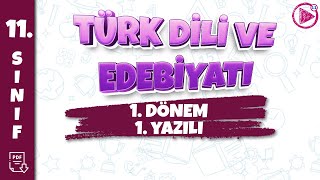 11 SINIF TÜRK DİLİ VE EDEBİYATI YAZILI HAZIRLIK  1 Dönem 1 Yazılı  20242025 [upl. by Stillmann454]