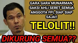 SIDANG MUNARMAN TERBARU SAKSI AHLI SERET SEMUA ANGGOTA FPI WADAAWWW [upl. by Saied]