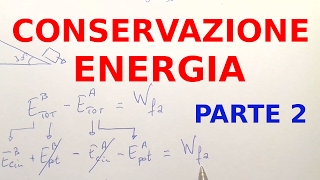 Conservazione dellEnergia Parte 2 Ripetizioni di Fisica 6 [upl. by Yelrebmik]