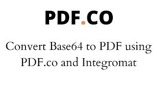 Convert Base64 to PDF using PDFco and Integromat [upl. by Seta]