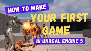 How To Make Your First Game  Unreal Engine 5 Beginners Tutorial [upl. by Aztirak]