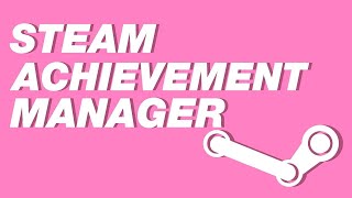 Steam Başarım Kasma Nasıl Yapılır 2024 Steam Achievement Manager [upl. by Novets]