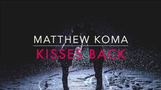 Matthew Koma – Kisses Back Dj Saleh Edit [upl. by Ansilma]