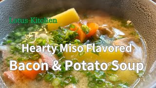 Hearty Miso Flavored Bacon amp Potato Soup [upl. by Aivatnuahs]