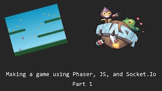 Making a multiplayer game using PhaserJs and SocketIo  Part 1 [upl. by Wilscam]