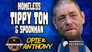 Opie amp Anthony  Homeless Tippy Tom amp Spoonman  Dec 2005 [upl. by Inaboy]