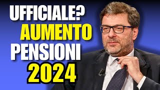 🔥 UFFICIALE Scopri TUTTO sullAUMENTO PENSIONI 2024 [upl. by Noelyn]