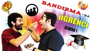 BANDIRMA  DA ÜNİVERSİTE ÖĞRENCİSİ OLMAK 1 [upl. by Talanta550]