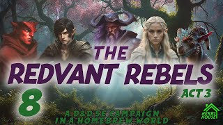 The Death Run  Act 3  Redvant Rebels  Fantasy Homebrew DampD 5e [upl. by Haizek489]