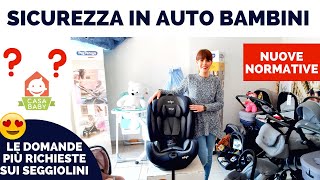 SEGGIOLINO AUTO COME FUNZIONA NORMATIVA E OMOLOGAZIONE [upl. by Etz]