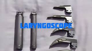 LARYNGOSCOPE  PARTS  BLADE SIZE  USES  HOW TO ASSEMBLE LARYNGOSCOPE [upl. by Haidej]