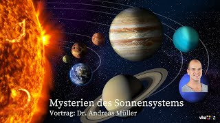 Mysterien des Sonnensystems Vortrag Dr Andreas Müller [upl. by Aihsi]