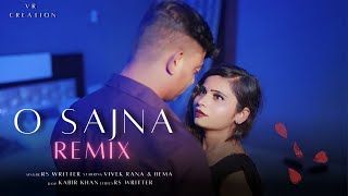 O Sajna Remix  Rs writter  Ft  Vivek Rana amp Hema  New Rap Version 2024 [upl. by Macdonald]