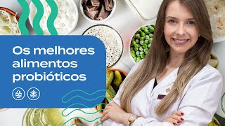 Probióticos Naturais  Conheça Os 6 Melhores Alimentos Probióticos Para O Intestino [upl. by Susanne]