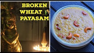 BROKEN WHEAT PAYASAM RECIPEVISHU SPECIAL PAYASAM [upl. by Katrina246]