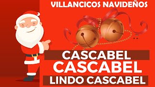 🎅 CASCABEL Cascabel Lindo Cascabel  Villancico infantil en español 🎄Canción de Navidad para niños [upl. by Atsirk]