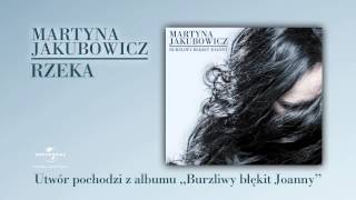 Martyna Jakubowicz  Rzeka [upl. by Swamy]