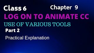 LOG ON TO ANIMATE CC  PART  2 Howtousevarioustoolsinanimatecc class6 hindi forbeginners [upl. by Cheffetz]