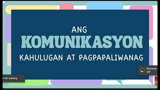 KATUTURAN KAHALAGAHAN AT LAYUNIN NG KOMUNIKASYON  ANO ANG KOMUNIKASYON [upl. by Cence]