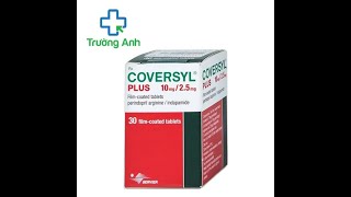 Coversyl Plus  Thuốc điều trị tăng huyết áp [upl. by Rosenfeld]