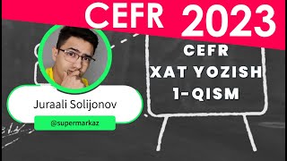 CEFR MULTILEVEL 2023 LETTER XAT yozish sirlari [upl. by Nicki]