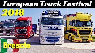 European Truck Festival 2018  Autoparco Brescia Est Italy  Camion Decorati  Custom Truck Show [upl. by Tareyn100]