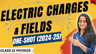 Electric Charges amp Fields Class 12 Physics Chapter 1 One Shot  New NCERT CBSE  Full Chapter [upl. by Christine]