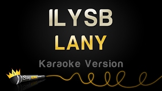 LANY  ILYSB Karaoke Version [upl. by Ztnarf]