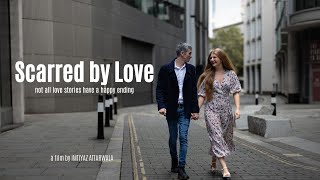 Scarred by Love  Not all love stories have happy ending  Short Film [upl. by Negeam940]