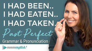 I HAD LEARNED The Past Perfect Tense  English Grammar Lesson with Pronunciation amp Examples [upl. by Grosmark]