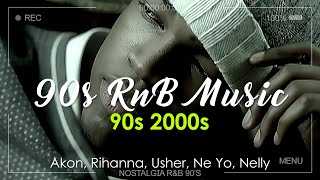 Best of RampB Classics 90s amp 2000s  Old School RampB Music Ever 🎶 Akon Rihanna Usher Ne Yo Nelly [upl. by Faro]