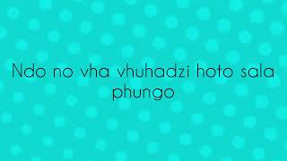 makhadziRo Vhuya Ra Funanesa Lyrics official audioThe capable boyz gusba banana mizo phyll [upl. by Evadne]