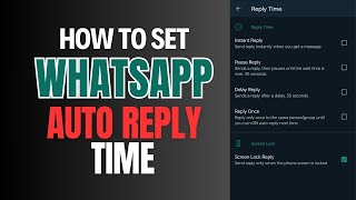 WhatsApp Auto Reply Timer  Set timer to Autoreply  WhatsApp  WhatsApp Auto Reply [upl. by Magdalen]