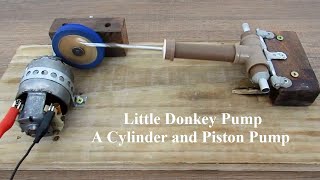 Little Donkey Pump  A Cylinder and Piston Pump [upl. by Templer]