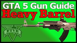 GTA 5 Gun Guide Heavy Barrel Best GTA Online Attachment Review Stats amp How To Use [upl. by Malena]