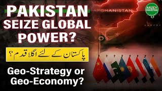 Future of Pakistan  Strategy or Economy  Arzey Pakistan [upl. by Nodababus]