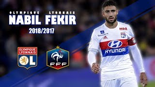 Nabil Fékir ● Olympique Lyonnais ● Goals Skills Assists ● 20172018 [upl. by Mcadams]