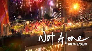 NDP 2024 Theme Song  Not Alone Official Music Video [upl. by Marchese]