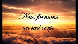 Nous formons un même corps [upl. by Beatrix]