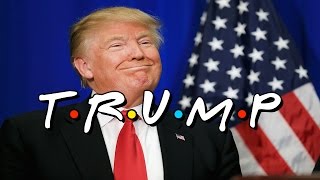 Trump Friends F•R•I•E•N•D•S parody [upl. by Vincelette]