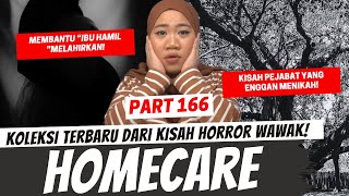 HOMECARE amp PEJABAT PERJAKA TUA  KHW PART 166 [upl. by Eadwina450]