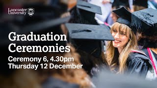 Lancaster University Graduation Ceremony  430pm Thursday 12 December 2024 [upl. by Becht]