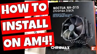 How To Install Noctua NH D15 Chromax Black On AMD AM4 But Beware Of The Size [upl. by Holly]