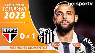 SÃO PAULO 0 X 1 SANTOS  MELHORES MOMENTOS  CAMPEONATO PAULISTA 2024  geglobo [upl. by Kimbra]