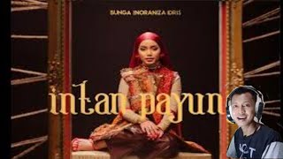 Bunga  Intan Payung feat Noraniza Idris INDO REACTION [upl. by Nylinnej]