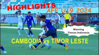 Cambodia vs Timor Leste Highlights AFF U19 2024 Timnas Indonesia Waspada [upl. by Hylton]