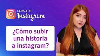 17 ¿Cómo subir una historia a Instagram  Curso [upl. by Gillmore]