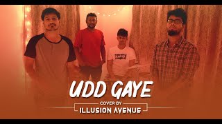 RITVIZ UDD GAYE Rock Cover by Illusion Avenue [upl. by Riffle]