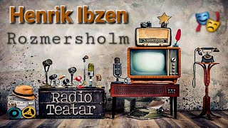 Henrik Ibzen  Rosmersholm radio drama радио драма [upl. by Lennor174]